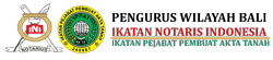 Ikatan Notaris Indonesia & Ikatan Pejabat Pembuat Akta Tanah di Bali